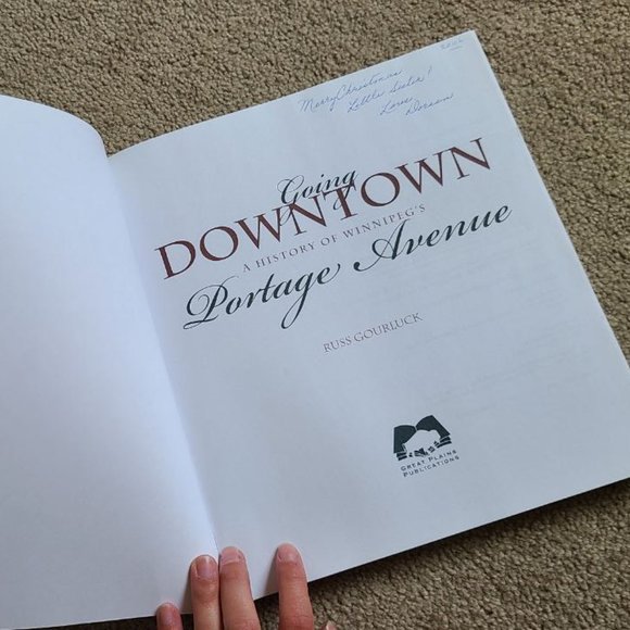 Going Downtown: A History of Winnipeg's Portage Avenue by Russ Gourluck - Picture 2 of 11